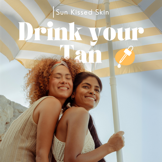 Drink Your Tan- Sunless Tanning Drops